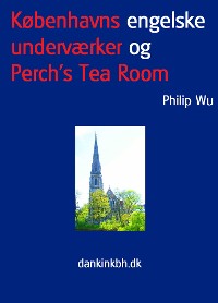 Cover Københavns engelske underværker og Perch's Tea Room
