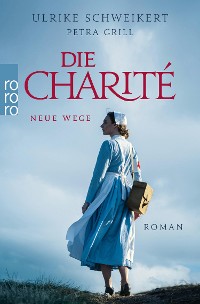Cover Die Charité: Neue Wege