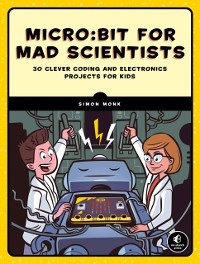 Cover Micro:bit for Mad Scientists