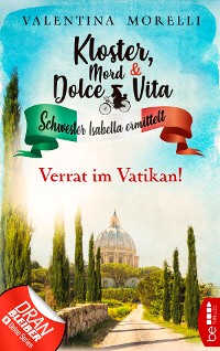 Cover Kloster, Mord und Dolce Vita - Verrat im Vatikan!