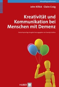Cover Kreativität und Kommunikation bei Menschen mit Demenz