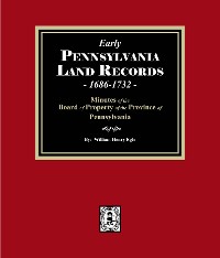 Cover Early Pennsylvania Land Records, 1686-1732