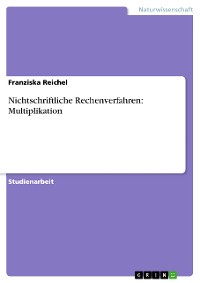 Cover Nichtschriftliche Rechenverfahren: Multiplikation