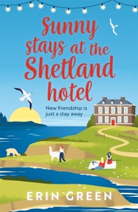 Cover Sunny Stays at the Shetland Hotel