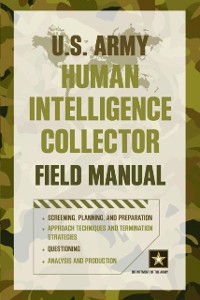Cover U.S. Army Human Intelligence Collector Field Manual