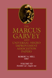 Cover The Marcus Garvey and Universal Negro Improvement Association Papers, Vol. VII