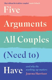 Cover Five Arguments All Couples (Need To) Have