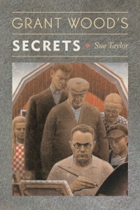 Cover Grant Wood's Secrets