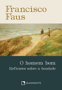 Cover O homem bom - Pocket Francisco Faus