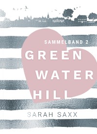 Cover Greenwater Hill - Sammelband 2