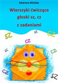 Cover Wierszyki ćwiczące głoski sz, cz z zadaniami