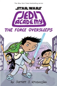 Cover Jedi Academy 5: The Force Oversleeps