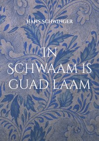 Cover In Schwaam is guad laam