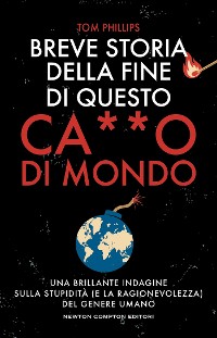 Cover Breve storia della fine di questo ca**o di mondo