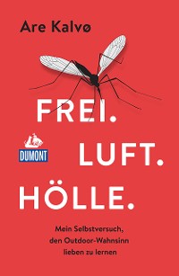 Cover DuMont Welt-Menschen-Reisen Frei.Luft.Hölle