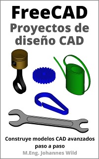 Cover FreeCAD | Proyectos de diseño CAD