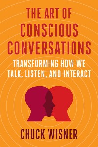 Cover The Art of Conscious Conversations
