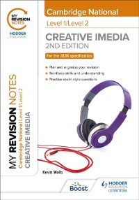 Cover My Revision Notes: Level 1/Level 2 Cambridge National in Creative iMedia: Second Edition