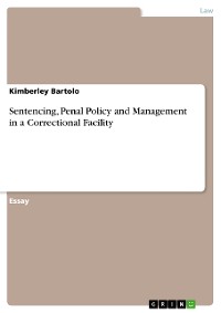 Cover Sentencing, Penal Policy and Management in a Correctional Facility