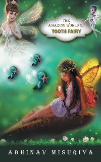 Cover The Amazing World of Tooth Fairy