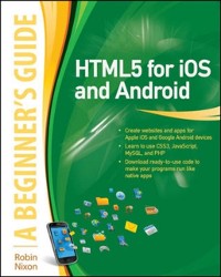 Cover HTML5 for iOS and Android: A Beginner's Guide