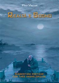 Cover Realtà e Sogno. Suggestioni poetiche con Theo Anghelopulos