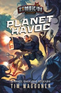 Cover Planet Havoc : A Zombicide Invader Novel