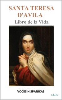 Cover Santa  Teresa D'Avila  - Libro de la Vida