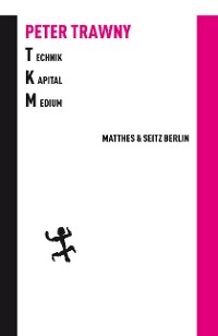 Cover Technik.Kapital.Medium