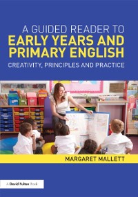 Cover A Guided Reader to Early Years and Primary English
