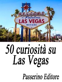 Cover 50 curiosità su Las Vegas