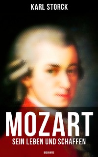 Cover Mozart: Sein Leben und Schaffen (Biografie)