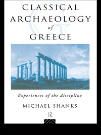 Cover The Classical Archaeology of Greece