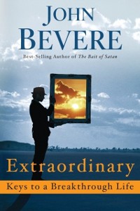 Cover Extraordinary: Keys to a Breakthrough Life