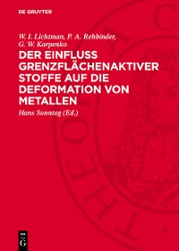 Cover Der Einfluss grenzflächenaktiver Stoffe auf die Deformation von Metallen