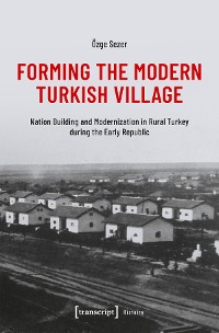 Cover Forming the Modern Turkish Village