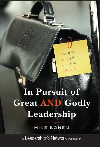 Cover In Pursuit of Great AND Godly Leadership