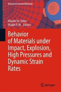Cover Behavior of Materials under Impact, Explosion, High Pressures and Dynamic Strain Rates