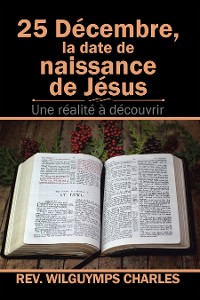 Cover 25 Décembre, La Date De Naissance De Jésus
