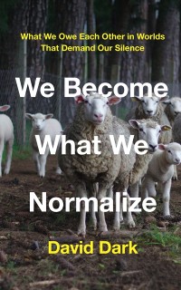 Cover We Become What We Normalize