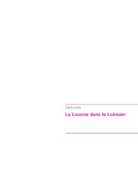 Cover La Licorne dans le Lointain