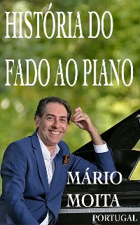 Cover Historia do fado ao Piano, Portugal