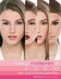 Cover Makeup Makeovers in 5, 10, 15, and 20 Minutes