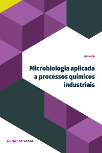 Cover Microbiologia aplicada à processos químicos industriais
