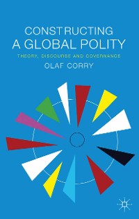 Cover Constructing a Global Polity