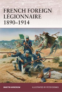 Cover French Foreign Légionnaire 1890–1914