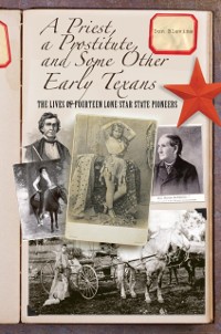 Cover Priest, a Prostitute, and Some Other Early Texans