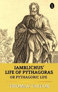 Cover Iamblichus' Life of Pythagoras, Or Pythagoric Life