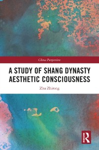 Cover Study of Shang Dynasty Aesthetic Consciousness