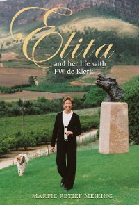 Cover Elita and her life with F.W. de Klerk
